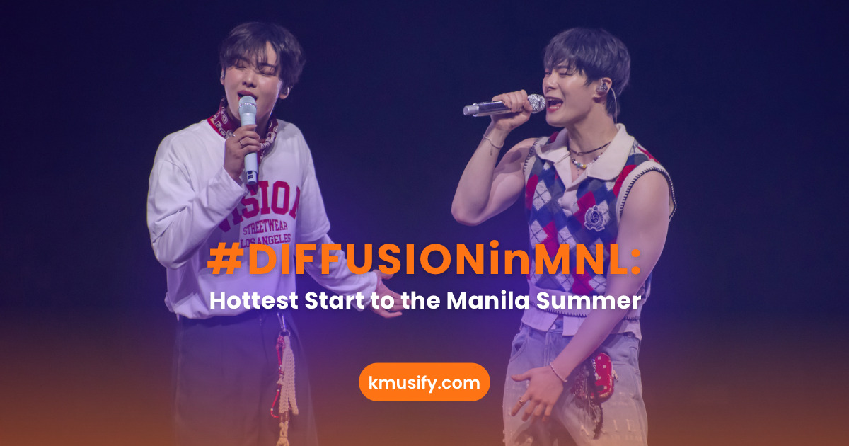 #DIFFUSIONinMNL: Hottest Start to the Manila Summer - Kmusify