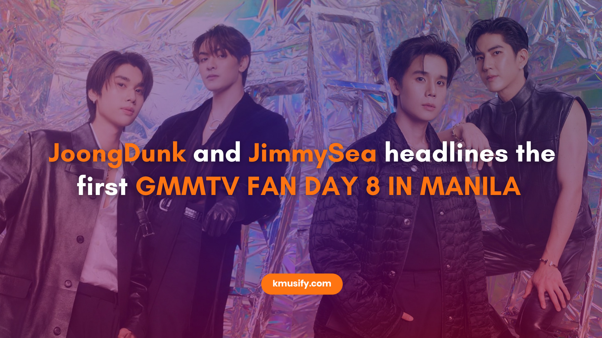 JoongDunk and JimmySea headlines the first GMMTV FAN DAY 8 IN