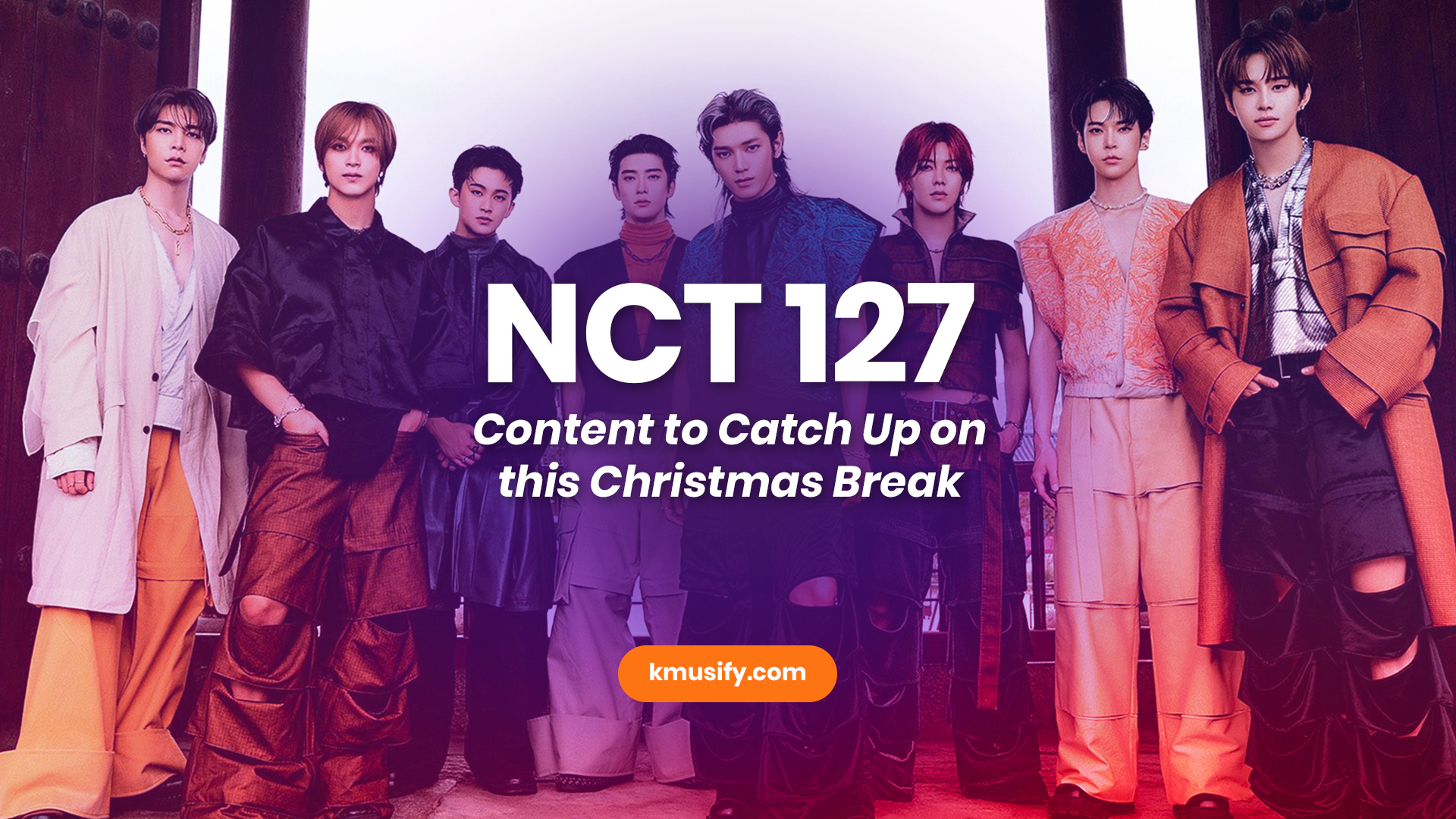 NCT 127 Content to Catch Up on this Christmas Break Kmusify